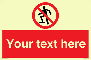 Custom prohibition no stepping on surface